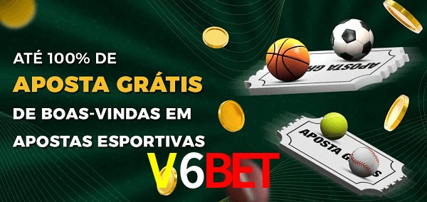 V6Bet Ate 100% de Aposta Gratis